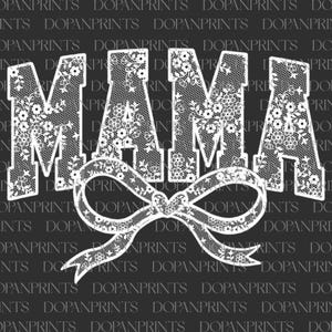 Lace Mama Coquette Png, Mama Png, Floral Mama Chinoiserie Png, Mothers Day Png, White Lace Coquette Bow Png, Mama Varsity Png, Gift for Mom