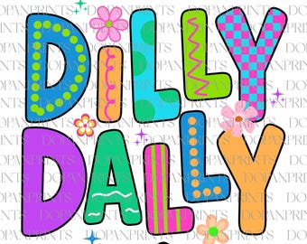 Born To Dilly Dally PNG、Preppy Girl Png、Funny Dilly Dally Png、Girly Shirt Design Sublimation、Trendy Girly Preppy Png、Sarcastic Quotes