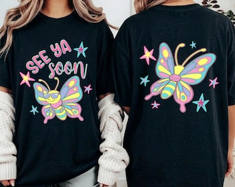 2 sides See Ya Soon Butterfly PNG, Neon Y2K Colorful Aesthetic Shirt Design, Trendy Summer Vibe, Butterfly Pastel Spring Png, Brushstroke