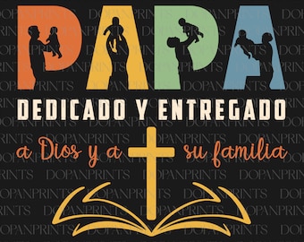 Dia Del Padre Svg, Papá Cristiano Entregado a Dios y Su Familia, Papá Svg, Día del Padre Svg, Eres Mi Heroe Svg, Papá Español Svg,Regalo para papá