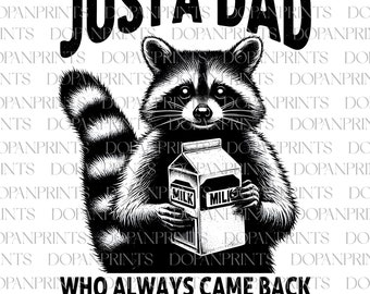 Just A Dad Who Always Came Back With The Milk Png, Funny Father’s Day Png, Came Back With The Milk Png, Retro Dad Raccoon Shirt,Gift For Him