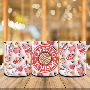 3D Inflated Cafecito Y Chisme Valentine 11oz Mug Wrap, Mexico Pan Dulce, 3D Puff Valentine&#39;s Day 11oz Coffee Mug,Valentine 11oz Mug Wrap Png