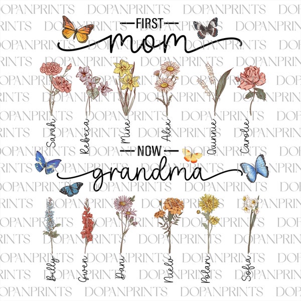 Bundle Custom First Mom Now Grandma Png, Diy Birth Month Flower Png, Watercolor Floral Png, Mom's Garden Kids Flower, 1st Mother's Day Png