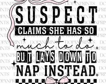 Suspect Claims She Put Her Crazy Away Design SVG File, Suspect Trendy Svg, Trending Png, Preppy Digital Download, Pink Coquette Sweatshirt
