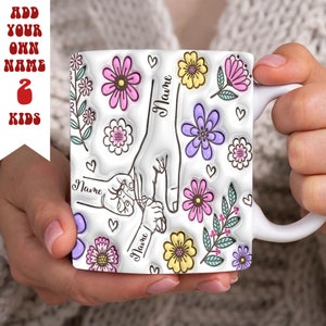 Personalized Holding Mom‘s Hand 3D Inflated Effect Mug Design, Holding Mama&#39;s Hand Coffee Mug, Floral Mother&#39;s Day And 2 Children Hands Png