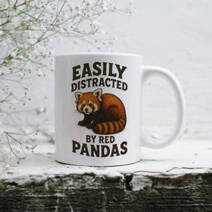Red Panda Mug 11oz, Cute Wildlife Coffee Cup, Funny Animal Lover Gift, Easily Distracted by Red Pandas Mug, Adorable Ceramic Panda Tea Mug