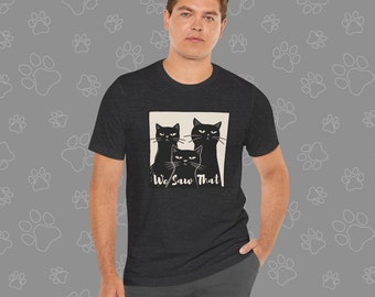 We Saw That, Judgmental Cat Trio T-shirt Funny and Cute Cat