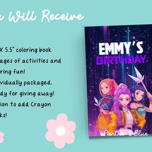 May include: A coloring book with the text "EMMY'S BIRTHDAY" and illustrations of three anime-style characters. The book is 8.5 x 5.5 inches and includes 12 pages of activities. The text "You Will Receive" is at the top.