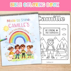 May include: A spiral-bound Bible coloring book with the text "Made to Shine: CAMILLE'S BIBLE COLORING BOOK" and a rainbow illustration. The open book shows a coloring page with the name "Camille" and the text "BE STRONG + AND COURAGEOUS".