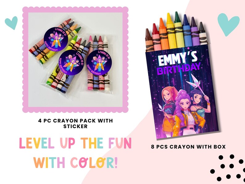 May include: Crayon packs and a box of crayons. The packs have stickers that say "Lianna is 6! Happy Birthday!" The box says "Emmy's Birthday" and features a colorful illustration of three girls. Text reads "Level up the fun with color!"
