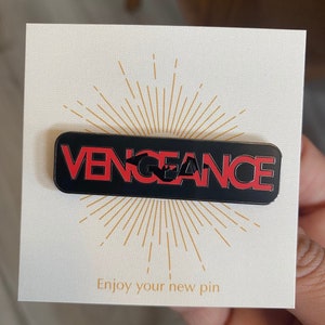 Vengeance hard enamel pin