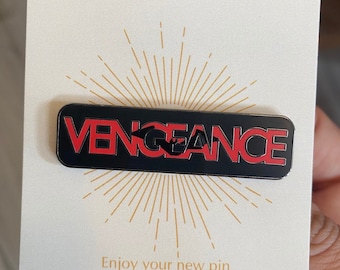 Vengeance hard enamel pin