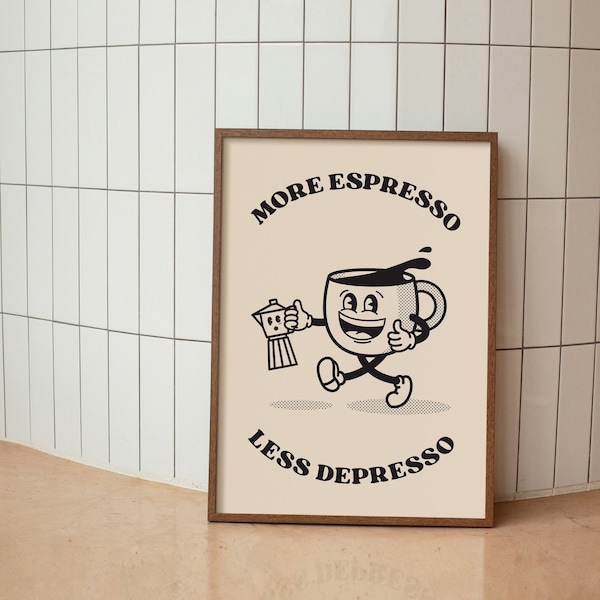 Coffee Poster, More Espresso Less Depresso, Retro Style Print, Trendy Art Print, Trendy Wall Art, Positive Poster