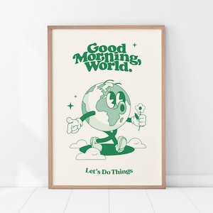 Morning World-print, retro planeetgroene poster, positieve vrolijke motiverende citaatkunst