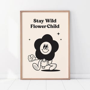 Retro Flower Print,  Motivational Love Art, Positive Morning Poster, Groovy Plant Print, Crazy Print