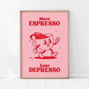 Coffee Poster, More Espresso Less Depresso, Retro Style Print, Trendy Art Print, Pink Wall Art, Positive Poster