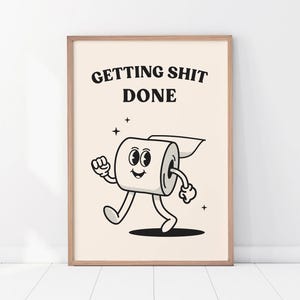 Retro Style Print, Motivational Art, Productivity Booster, Positive Poster, Funny Bathroom Print