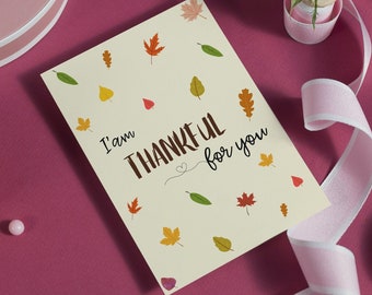 I'am Thankful For You Card, Printable Thanksgiving Greeting Card, First Thanksgiving Day, Thankful Card, Autumn Card, Digital Greeting Card.