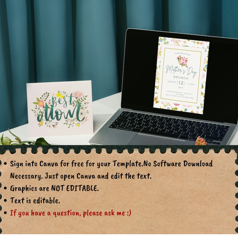 May include: A laptop screen displaying a printable Mother's Day brunch invitation with floral designs. The invitation text reads "Please join us for a Mother's Day Brunch, Sunday, May 12, 1-3 pm". The text on the laptop screen is surrounded by a floral border. The laptop is on a table with a card that says "Best Mom" with floral designs.