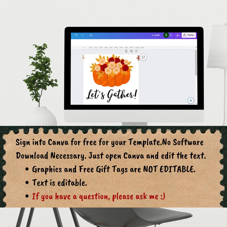 May include: A digital design template for a printable sign featuring a pumpkin with fall flowers and the text "Let's Gather!" The template is available for free on Canva. Graphics are not editable, but the text is.