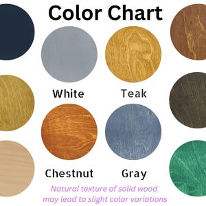 May include: A color chart displaying ten circular wood stain samples labeled Black, White, Teak, Walnut, Oak, Dark Walnut, Natural, Chestnut, Gray, and Verde. Text at the bottom states: Natural texture of solid wood may lead to slight color variations.