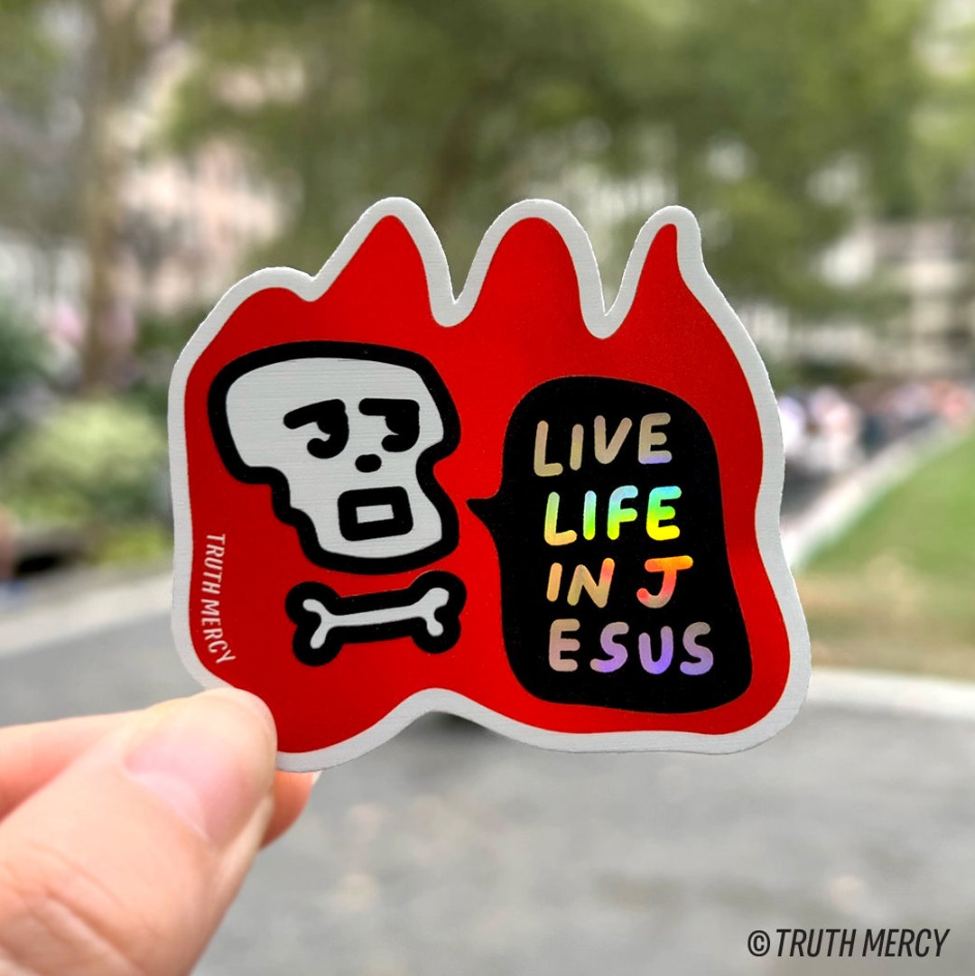 Live Life in Jesus Sticker _v. Small Holographic Skull - Christian ...