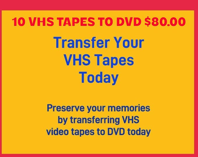 VHS tapes transfer to DVD