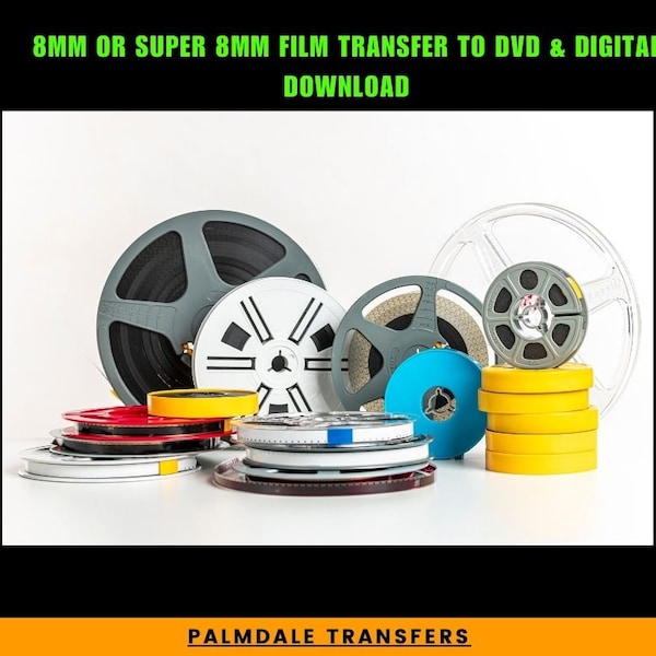 Film Transfer 8mm or super 8 to DVD and Digital Download