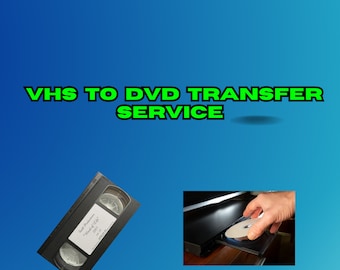 VHS to Digital & DVD Service