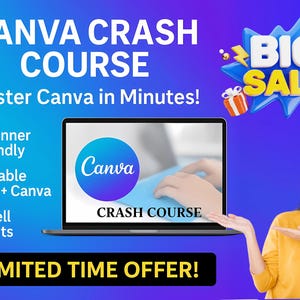 Puede incluir: Imagen promocional de un curso intensivo de Canva. La imagen presenta una computadora portátil que muestra el logotipo de Canva y el texto "CRASH COURSE". El texto destaca la naturaleza amigable para principiantes del curso, el PDF editable y los derechos de reventa. También hay un gráfico de "BIG SALE".