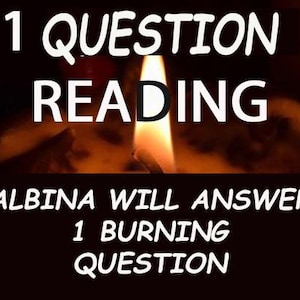 May include: A candle flame burns brightly against a dark background. The text "1 QUESTION READING" is displayed above the flame, and the text "ALBINA WILL ANSWER 1 BURNING QUESTION" is displayed below the flame.