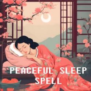 May include: A woman in a red robe sleeps peacefully on a bed with a pink pillow. The room is decorated with cherry blossoms and a crescent moon. The text "Peaceful Sleep Spell" is written below the image.