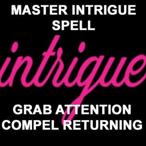 Pode incluir: Um design gráfico rosa com a palavra "intrigue" em uma fonte cursiva em negrito. O texto "MASTER INTRIGUE SPELL" está acima da palavra "intrigue" e o texto "GRAB ATTENTION COMPEL RETURNING" está abaixo da palavra "intrigue".