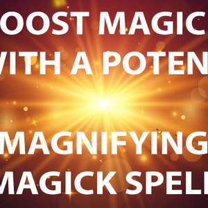 Puede incluir: Un fondo dorado con una luz brillante en el centro y el texto "BOOST MAGICK WITH A POTENT MAGNIFYING MAGICK SPELL" en blanco.