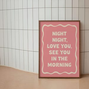 Boa noite, te amo, te vejo de manhã, pôster com citação fofa para quarto de criança, arte de parede para berçário para impressão, decoração com frases doces para a hora de dormir