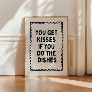 You Get Kisses If You Do The Dishes Print, lustige Küchenwandkunst, minimalistisches Zitat Poster, Bauernhausküchendekor, digitaler Download
