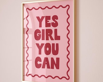 Yes Girl You Can Print, Motivational Feminist Wall Art, Empowering Quote Poster, Cute Pink Girl Power Art Print, Digital Download