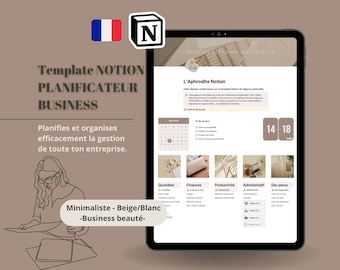 Può includere: Uno schermo di tablet che mostra un modello Notion per la pianificazione aziendale. Il modello è intitolato "L'Aphrodite Notion" e presenta un calendario, sezioni per attività quotidiane, finanze, produttività, amministrazione e sviluppo personale. Il modello è progettato in uno schema di colori minimalista beige e bianco.
