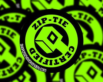 Zip-Tie Certified | Zip-Tie |Construction| Blue Collar| Memes | Gifts | Hardhat | Stickers | Decals