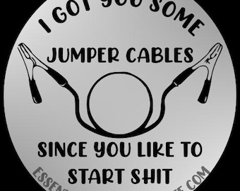 Jumper Cables | Start Sh*t |Memes | Gifts | Hardhat | Stickers | Decals