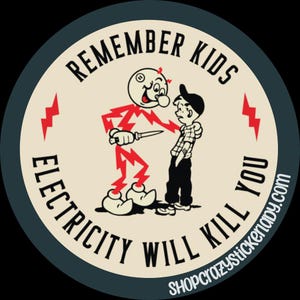 Remember Kids | Electrician| Blue Collar | Wires |Memes | Electric | Bolt | Gifts | Hardhat | Stickers | Decals