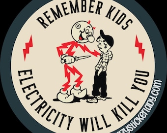 Remember Kids | Electrician| Blue Collar | Wires |Memes | Electric | Bolt | Gifts | Hardhat | Stickers | Decals