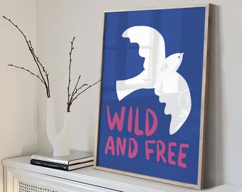 Wild And Free Print, Maximalist Wall Art, Trendy Wall Art, Bird Poster, Wild Free Printable Art Print, Girls Room Art