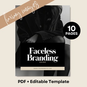 Op de afbeelding: Zwart-witte afbeelding van een persoon met lang haar, die een zwart jack en een zwarte broek draagt. De afbeelding is een omslag voor een gids met de titel "Faceless Branding Guide" met het websiteadres "www.yourwebsite.com". De gids is 10 pagina's lang en is beschikbaar als PDF en bewerkbare sjabloon.