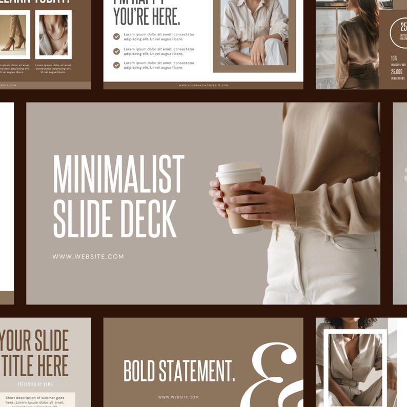 May include: A minimalist slide deck presentation template with a brown and beige color scheme. The text "MINIMALIST SLIDE DECK" is displayed in white text on a beige background. The website address "WWW.WEBSITE.COM" is displayed below the text. The template includes a slide with the text "YOU'RE HERE." and a slide with the text "BOLD STATEMENT."
