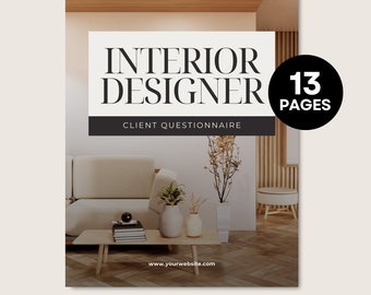 May include: A printable interior designer client questionnaire template with 13 pages. The cover features a modern living room with a white sofa, a coffee table, and plants. The text "Interior Designer Client Questionnaire" is displayed in black text on a white background.