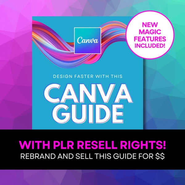 Canva Guide with Resell Rights, Canva Guide for Beginners, Canva Toolbar Guide, How to Use Canva, Instant Download, How To Guide, eBook, PLR