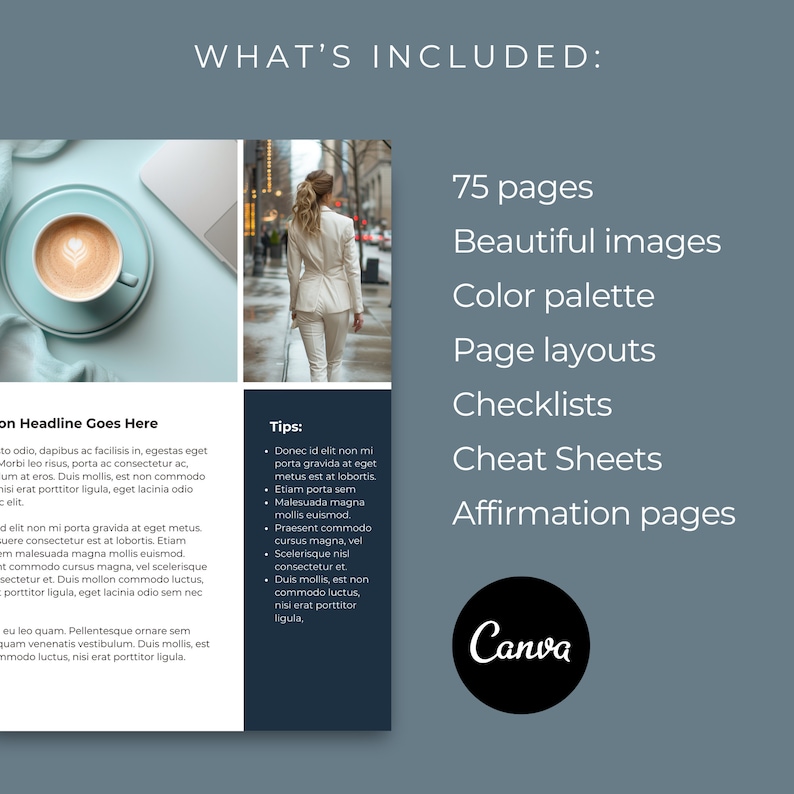 May include: A digital planner with a dark blue background and white text. The text says "What's Included:" and lists the following: 75 pages, Beautiful images, Colour palette, Page layouts, Checklists, Cheat Sheets, Affirmation pages. The image also includes a Canva logo.