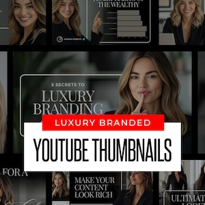 Puede incluir: Un collage de miniaturas de YouTube con una mujer sobre un fondo rojo y el texto "5 Secrets to Luxury Branding" y "Luxury Branded YouTube Thumbnails".