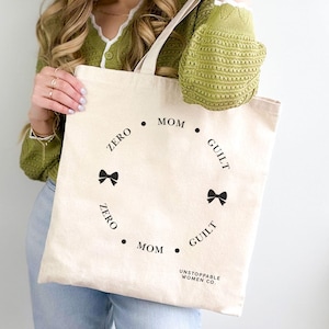 Zero Mom Guilt Tote bag Mothers Day Tote Bag Single Moms Club Busy Moms Club Bag Babyshower Present New Mom Inspirational Mom of the Year